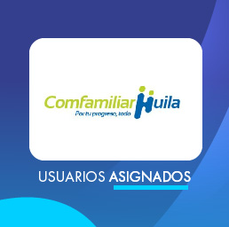 Bienvenidos Usuarios Asignados de Comfamiliar Huila EPS