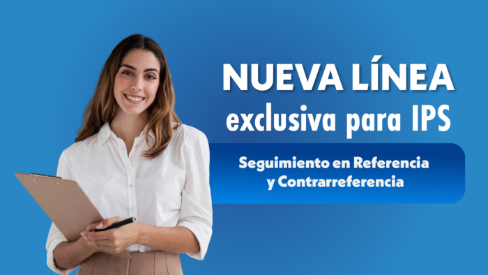 ¿Qué pueden gestionar las IPS en esta línea?     Conoce más aquí